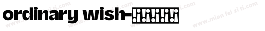ordinary wish字体转换